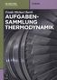 Aufgabensammlung Thermodynamik
