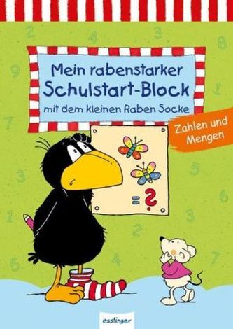 Mein rabenstarker Schulstart-Block mit dem kleinen Raben Socke - Zahlen und Mengen