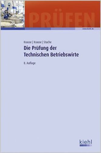 Die Prüfung der Technischen Betriebswirte