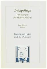 Europa, das Reich und die Osmanen