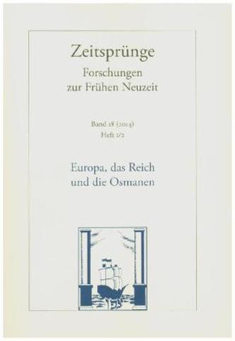Europa, das Reich und die Osmanen