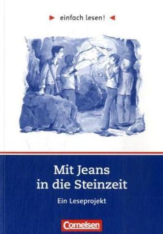 Mit Jeans in die Steinzeit, Ein Leseprojekt
