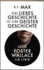 Jede Liebesgeschichte ist eine Geistergeschichte