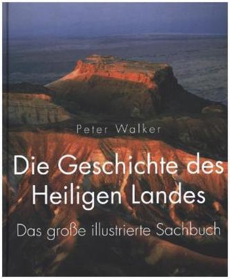 Die Geschichte des Heiligen Landes
