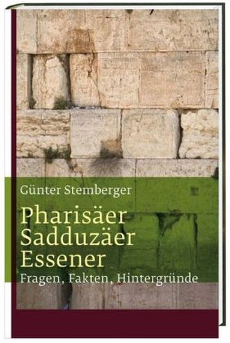 Pharisäer, Sadduzäer, Essener