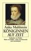 Königinnen auf Zeit