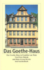 Das Goethe-Haus Frankfurt am Main