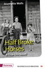 Half Broke Horses