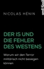Der IS und die Fehler des Westens