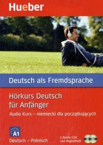 Hörkurs Deutsch für Anfänger, Deutsch-Polnisch, 2 Audio-CDs + Begleitheft