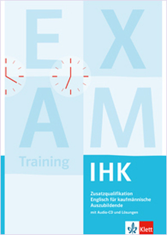 Zusatzqualifikation Englisch für kaufmännische Auszubildende IHK, m. Audio-CD und Lösungen