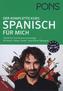 PONS Spanisch für mich, m. 4 Audio-CD + MP3-CDs + 1 DVD