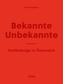 Bekannte Unbekannte