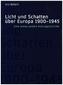 Licht und Schatten über Europa 1900-1945
