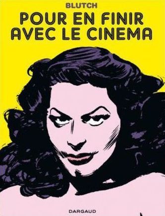 Pour en finir avec le cinema. Ein letztes Wort zum Kino, französische Ausgabe