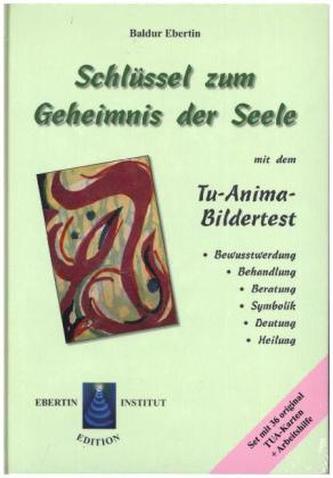 Schlüssel zum Geheimnis der Seele, m. TUA-Karten u. Arbeitshilfe