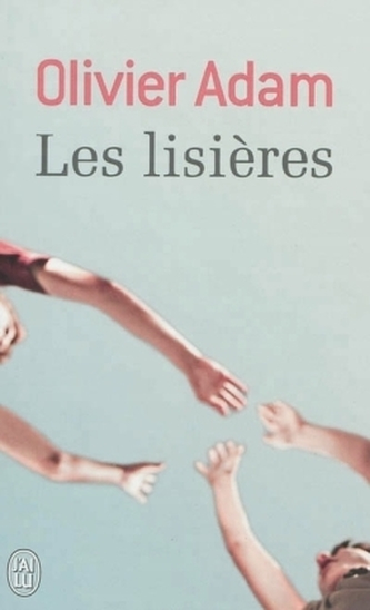Les lisières. An den Rändern der Welt, französische Ausgabe