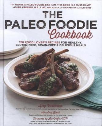The Paleo Foodie Cookbook