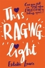 This Raging Light