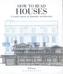 How to Read Houses
