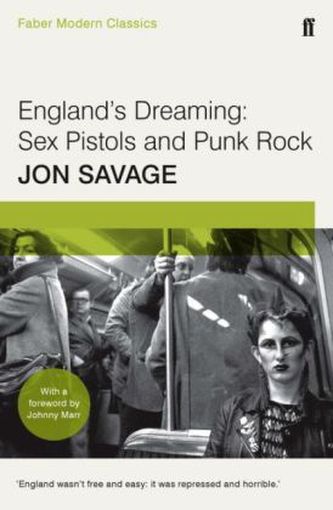 England's Dreaming: Sey Pistols and Punk Rock