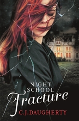 Night School - Fracture. Night School. Denn Wahrheit musst du suchen, englische Ausgabe