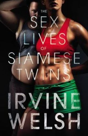 The Sex Lives of Siamese Twins. Das Sexleben siamesicher Zwillinge, englische Ausgabe