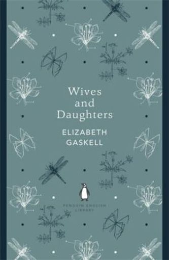 Wives and Daughters. Frauen und Töchter, englische Ausgabe