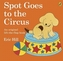 Spot Goes to the Circus. Flecki im Zirkus, engl. Ausgabe