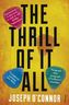 The Thrill of it All. Die wilde Ballade vom lauten Leben, englische Ausgabe