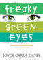 Freaky Green Eyes