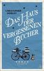 Das Haus der vergessenen Bücher