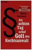 Am achten Tag schuf Gott den Rechtsanwalt