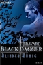 Black Dagger, Blinder König