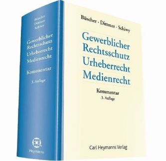 Gewerblicher Rechtsschutz, Urheberrecht (UrhR), Medienrecht, Kommentar