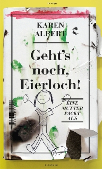 Geht's noch, Eierloch!