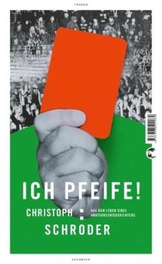 Ich Pfeife!