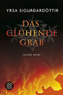 Das glühende Grab