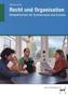 Recht und Organisation - Kompaktwissen für Erzieherinnen und Erzieher