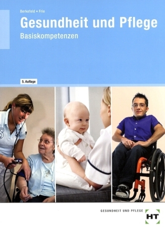 Gesundheit und Pflege, Basiskompetenzen