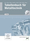 Tabellenbuch für Metalltechnik, m. DVD-ROM