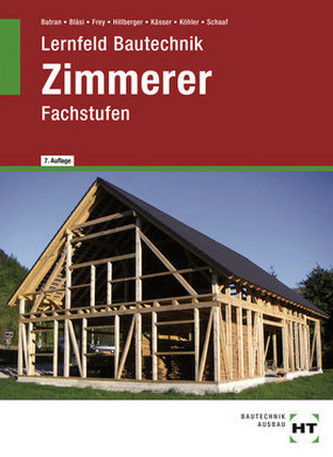 Lernfeld Bautechnik, Zimmerer Fachstufen
