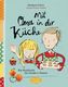 Mit Oma in der Küche