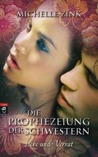 Prophezeiung der Schwestern - Liebe und Verrat