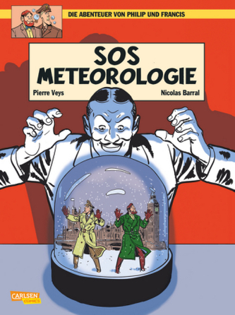 Die Abenteuer von Philip und Francis - SOS Meteorologie