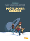 Pauls fantastische Abenteuer - Plötzlicher Abgang