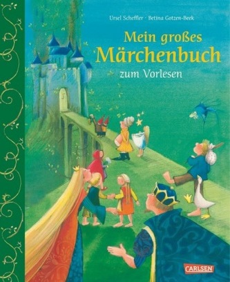 Mein großes Märchenbuch zum Vorlesen