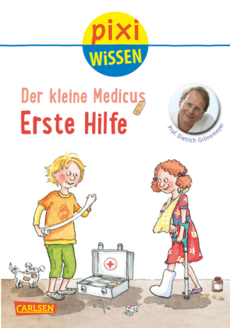 Der kleine Medicus: Erste Hilfe