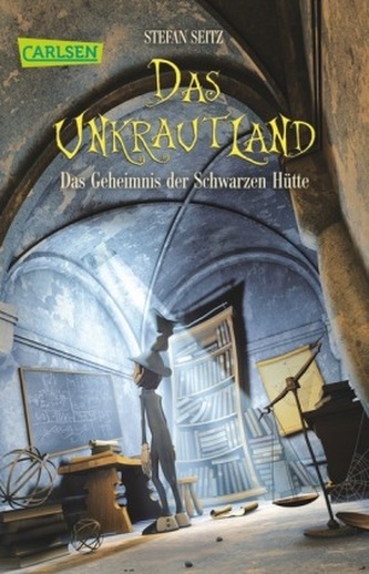 Das Unkrautland - Das Geheimnis der Schwarzen Hütte