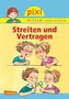 Streiten und Vertragen